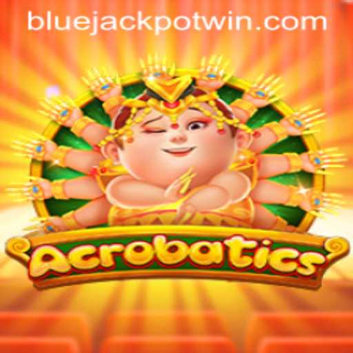 Master the Game of Acrobatics with Bluejackpot